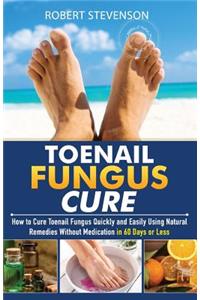 Toenail Fungus Cure