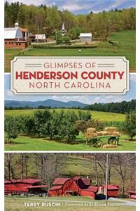 Glimpses of Henderson County, North Carolina