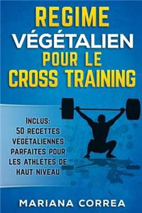 REGIME VEGETALIEN POUR Le CROSS TRAINING
