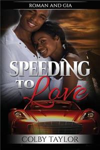 Speeding to Love