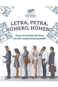 Letra, Petra, número, húmero Libros de sudokus de letras con 240 rompecabezas grandes