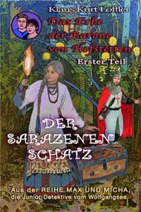 Sarazenenschatz: Das Erbe der Barone von Hofstetten - Erster Teil