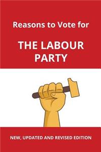 Reasons to Vote for The Labour Party