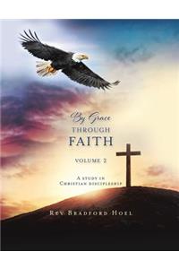 By Grace Through Faith Volume 2
