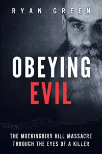 Obeying Evil