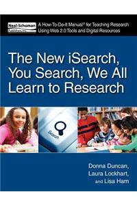 The New iSearch, You Search, We All Learn to Research