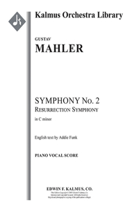 Symphony No. 2 in C Minor -- Resurrection