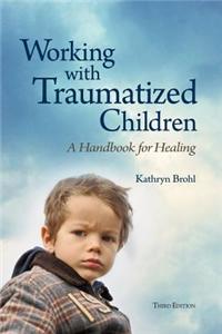 Working with Traumatized Children