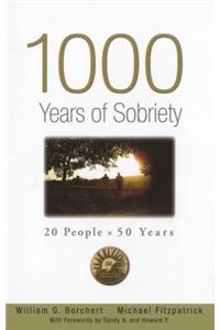 1000 Years of Sobriety