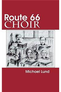 Route 66 Choir