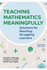 Teaching Mathematics Meaningfully, 2e