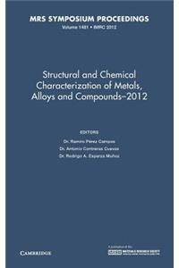 Structural and Chemical Characterization of Metals, Alloys and Compounds-2012