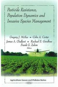 Pesticide Resistance, Population Dynamics & Invasive Species Management