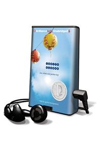 One Whole and Perfect Day