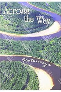 Across the Way: Waterways