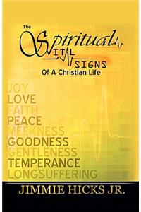 The Spiritual Vital Signs of a Christian Life