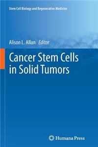 Cancer Stem Cells in Solid Tumors