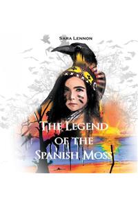 The Legend of the Spanish Moss