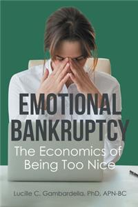 Emotional Bankruptcy