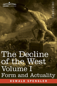 Decline of the West, Volume I