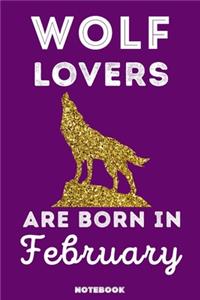 Wolf Lovers Are Born In February