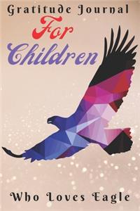 Gratitude Journal For Children Who Loves Eagle