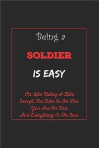 Being A Soldier Is Easy