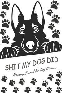 Shit My Dog Did