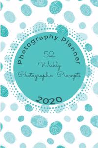 52 Weekly Photographic Prompts Photography Planner 2020