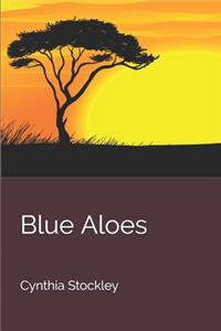 Blue Aloes