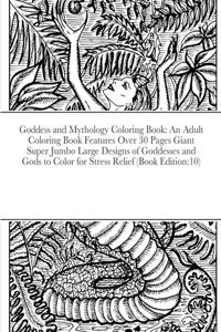 Goddess and Mythology Coloring Book