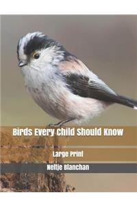 Birds Every Child Should Know