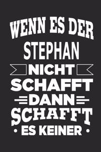 Wenn es der Stephan nicht schafft, dann schafft es keiner