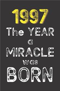 1997 The Year a Miracle was Born