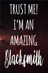 Trust Me! I'm An Amazing Blacksmith