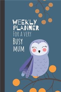 Weekly Planner For A Very Busy Mum