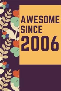 Awesome Since 2006 Notebook Birthday Gift