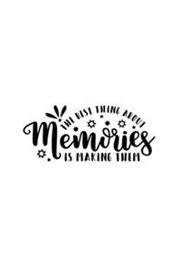 The Best Part About Memories Is Making Them: Weekly Planner 2020, Organizer With Notes, Great Productivity Gift For Busy Professionals, New Employees, Workplace Office Gift