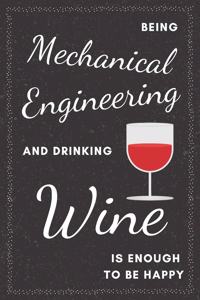 Mechanical Engineer & Drinking Wine Notebook