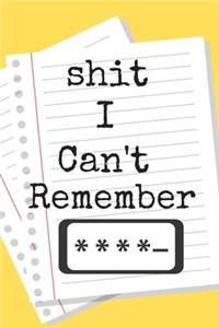 Shit I Can't Remember Password Book A beautiful