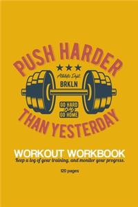 Push Harder Workout Workbook
