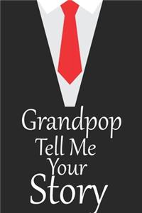 Grandpop tell me your story