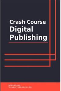 Crash Course Digital Publishing