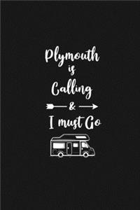 Plymouth is Calling and I Must Go