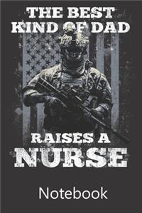 The Best Kind of Dad Raises A Nurse