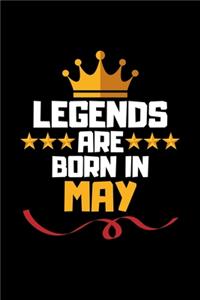 Legends Are Born In May