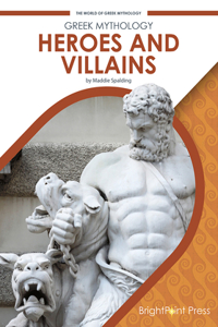 Greek Mythology Heroes and Villains