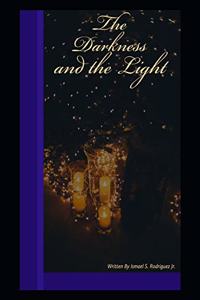 The Darkness and the light