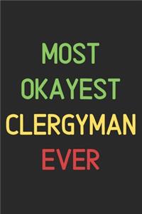 Most Okayest Clergyman Ever