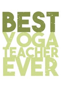 Best Yoga Teacher Ever